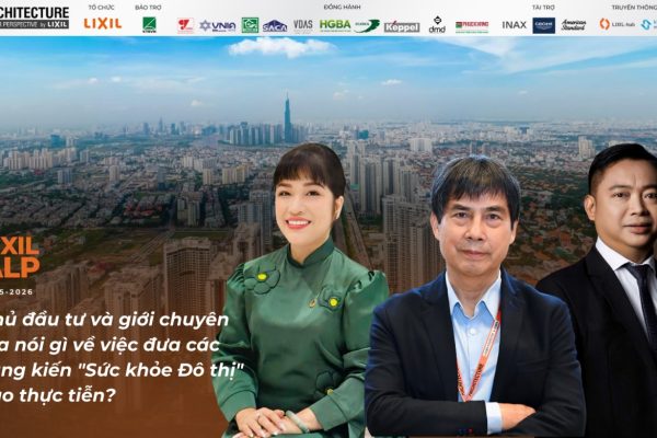 LIXIL ALP 2025 – 2026: Chủ đầu tư và giới chuyên gia nói gì về việc đưa các sáng kiến “Sức khỏe Đô thị” vào thực tiễn?
