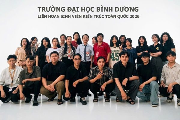 Trường Đại học Bình Dương: “Học – Hỏi – Hiểu – Hành” tại Liên hoan Sinh viên Kiến trúc toàn quốc 2026