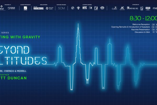 Flirting with Gravity #2: Mở góc nhìn mới cho người trẻ ngành kiến trúc, xây dựng và quy hoạch